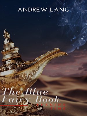 cover image of The Blue Fairy Book  (Aladdin and the Wonderful Lamp, Beauty and the Beast, Hansel and Grettel....)